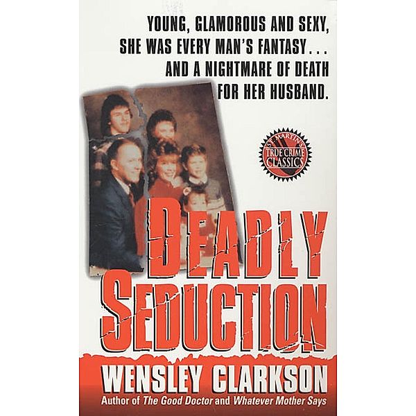 Deadly Seduction, Wensley Clarkson