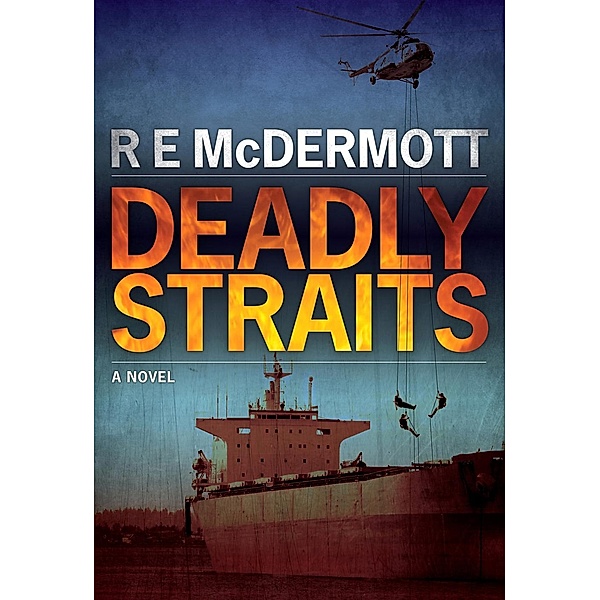 Deadly Straits, R.E. McDermott