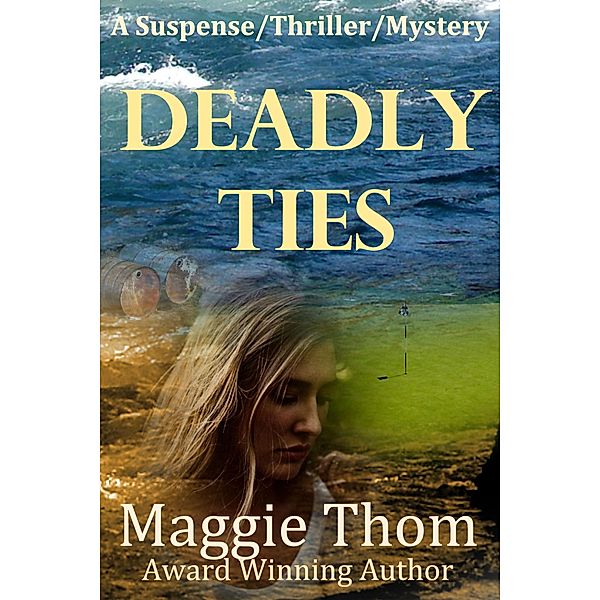 Deadly Ties, Maggie Thom