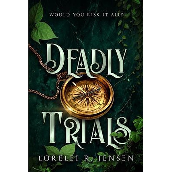 Deadly Trials / Neforian Abyss Bd.1, Lorelei Jensen