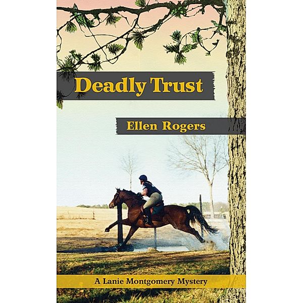 Deadly Trust / Ellen Rogers, Ellen Rogers