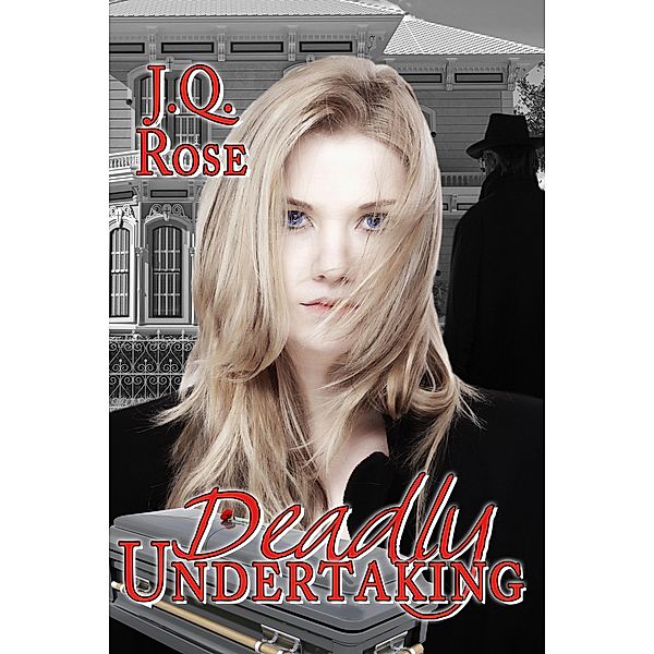 Deadly Undertaking / Books We Love Ltd., J. Q. Rose