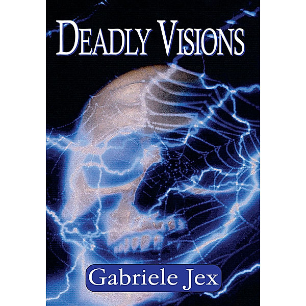 Deadly Visions, Gabriele Jex