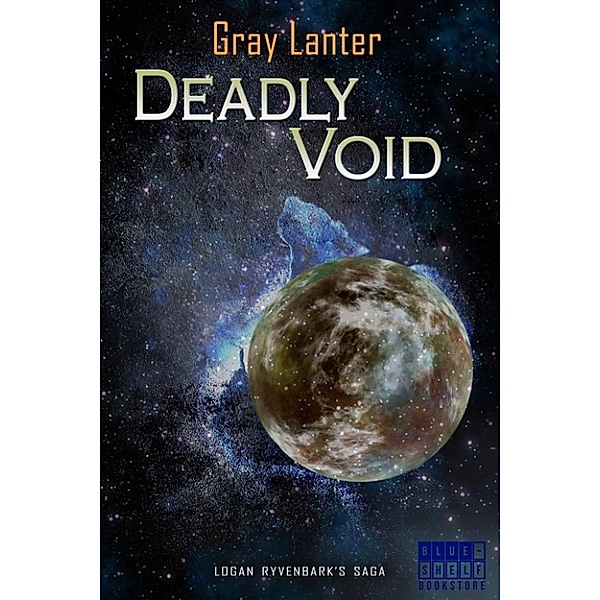 Deadly Void - Ryvenbark's Saga 6, Gray Lanter