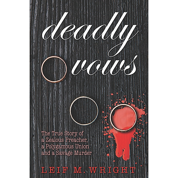 Deadly Vows, Leif Wright