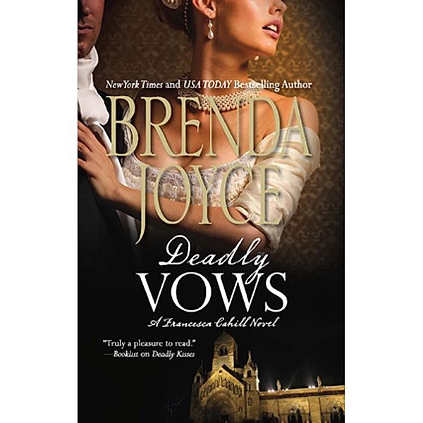 Deadly Vows / A Francesca Cahill Novel Bd.3, Brenda Joyce