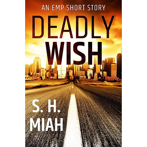 Deadly Wish, S. H. Miah