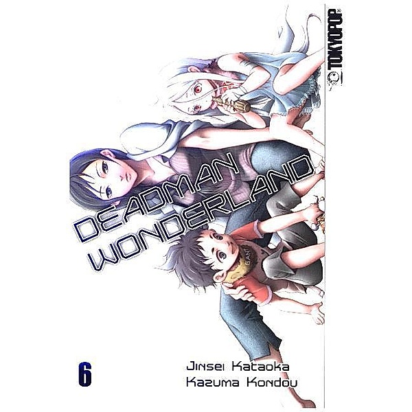 Deadman Wonderland Bd.6, Jinsei Kataoka, Kazuma Kondou