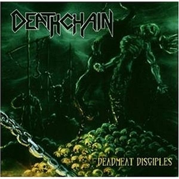 Deadmeat Disciples, Deathchain