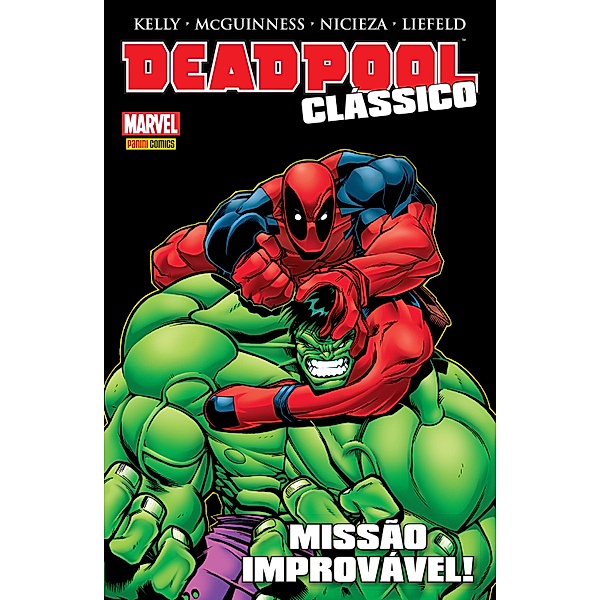 Deadpool Clássico vol. 02 / Deadpool Clássico Bd.2, Fabian Nicieza, Joe Kelly, Rob Liefeld