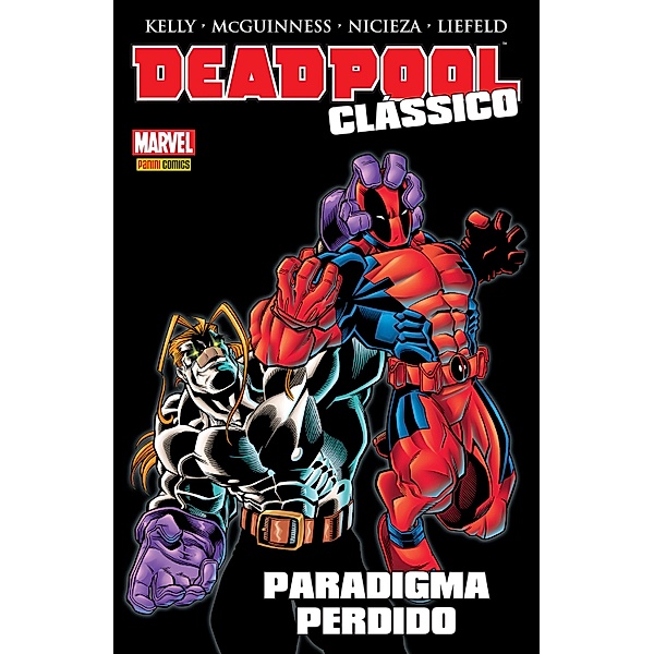 Deadpool Clássico vol. 03 / Deadpool Clássico Bd.3, Fabian Nicieza, Joe Kelly, Rob Liefeld