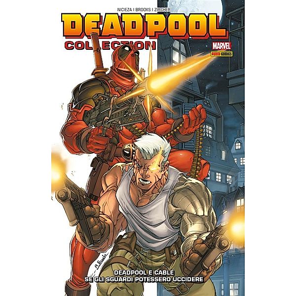 Deadpool Collection: Deadpool E Cable. Se Gli Sguardi Potessero Uccidere (Deadpool Collection), Fabian Nicieza, Mark Brooks, Patrick Zircher