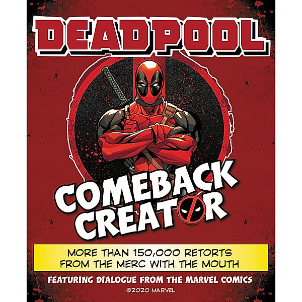 Deadpool Comeback Creator, Featuring Dialogue from the Marvel Comic