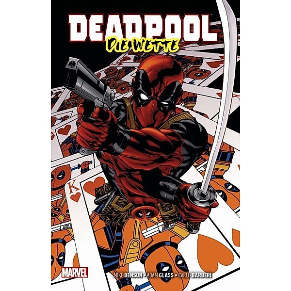 Deadpool: Die Wette, Mike Benson, Adam Glass