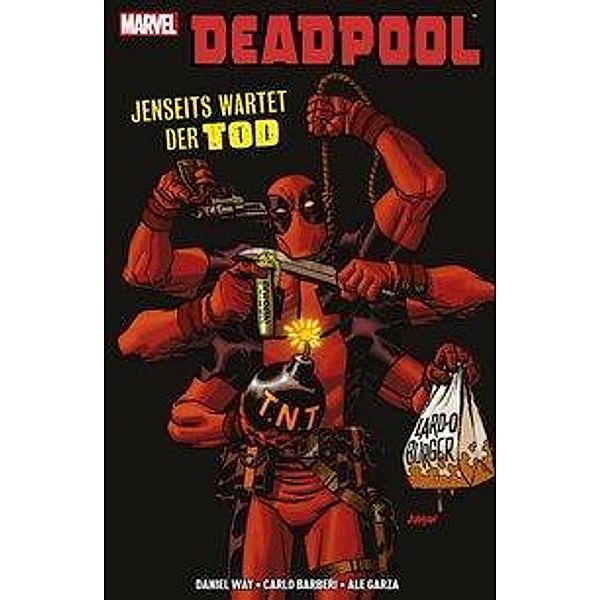 Deadpool: Jenseits wartet der Tod, Daniel Way, Alé Garza