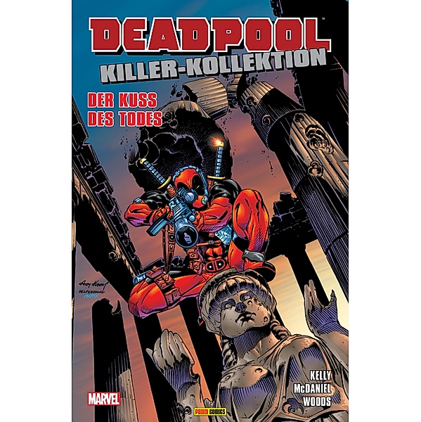 Deadpool Killer-Kollektion 5 - Der Kuss des Todes / Deadpool Killer-Kollektion Bd.5, Joe Kelly