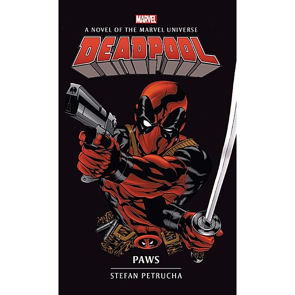 Deadpool / Marvel novels Bd.4, Stefan Petrucha