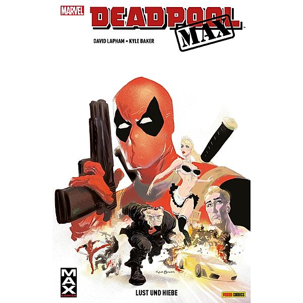 Deadpool Max  - Lust und Hiebe / Deadpool Max Bd.1, David Lapham