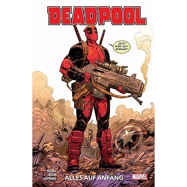 Deadpool - Neustart, Alles auf Anfang, Skottie Young, Nic Klein, Scott Hepburn