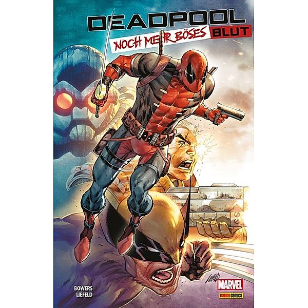 Deadpool: Noch mehr böses Blut, Rob Liefeld, Chad Bowers