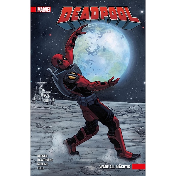 Deadpool Paperback 6 - Wade All-mächtig / Deadpool Paperback Bd.6, Gerry Duggan
