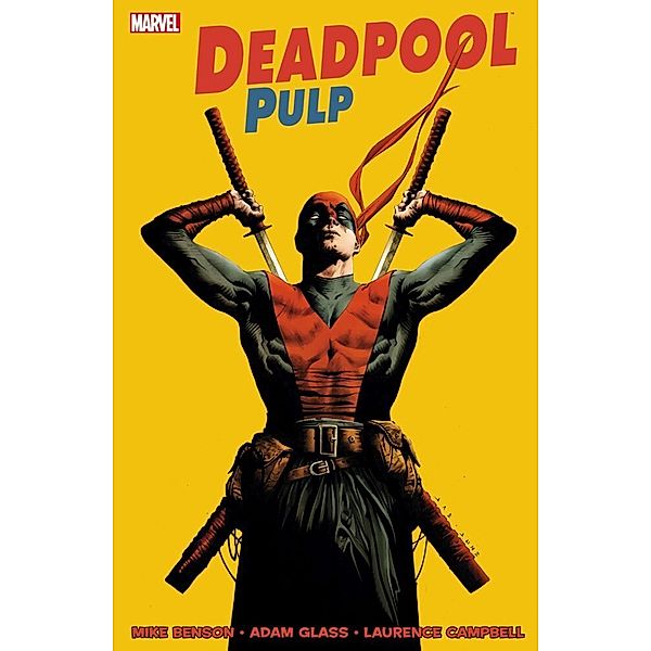 Deadpool Pulp, Mike Benson, Laurence Campbell, Adam Glass