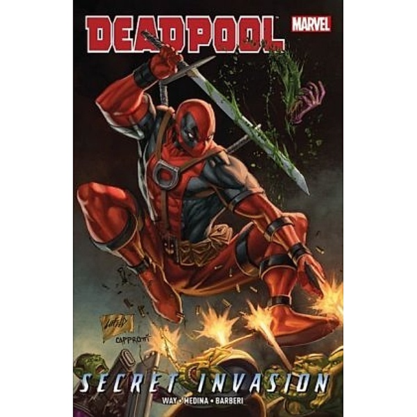 Deadpool - Secret Invasion, Daniel Way, Paco Medina, Carlo Barberi