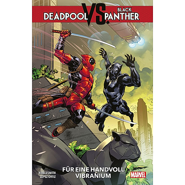 Deadpool vs. Black Panther - Für eine Handvoll Vibranium, Daniel Kibblesmith, Ricardo López Ortiz
