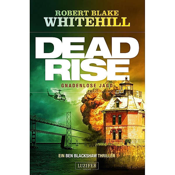 Deadrise - Gnadenlose Jagd, Robert Blake Whitehill