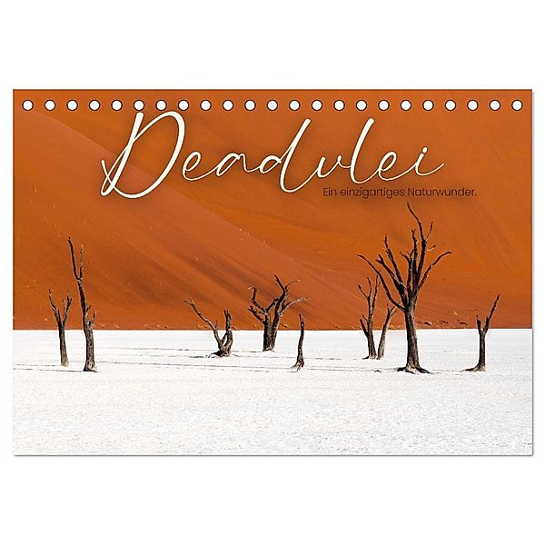 Deadvlei - Ein einzigartiges Naturwunder. (Tischkalender 2024 DIN A5 quer), CALVENDO Monatskalender, Happy Monkey