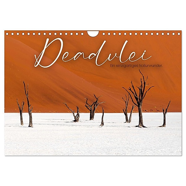 Deadvlei - Ein einzigartiges Naturwunder. (Wandkalender 2024 DIN A4 quer), CALVENDO Monatskalender, Happy Monkey