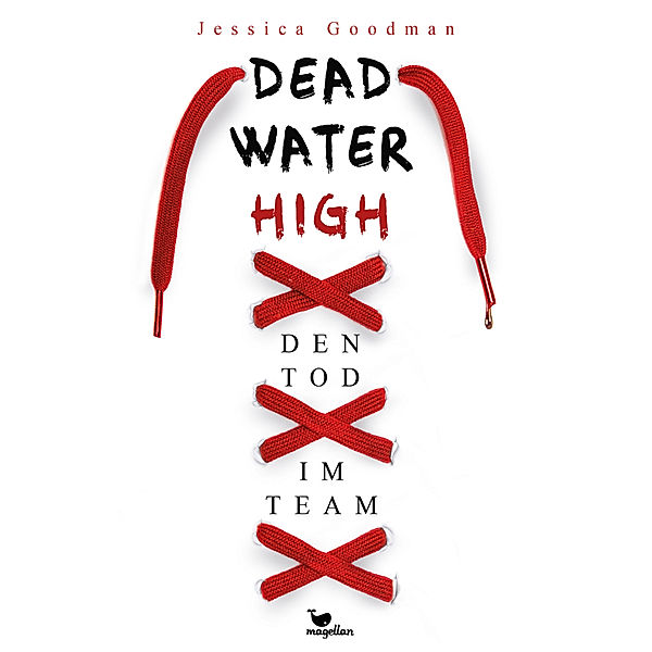 Deadwater High - Den Tod im Team, Jessica Goodman
