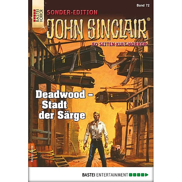 Deadwood - Stadt der Särge / John Sinclair Sonder-Edition Bd.72, Jason Dark