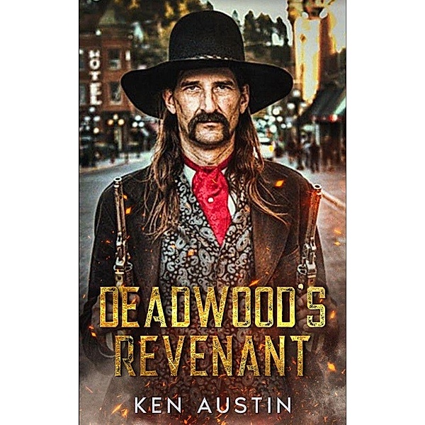 Deadwood's Revenant, Ken Austin