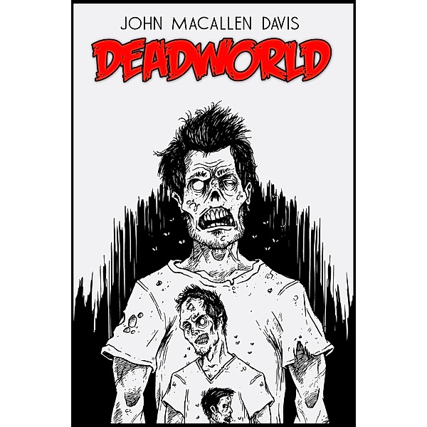 Deadworld: Deadworld, John Macallen Davis
