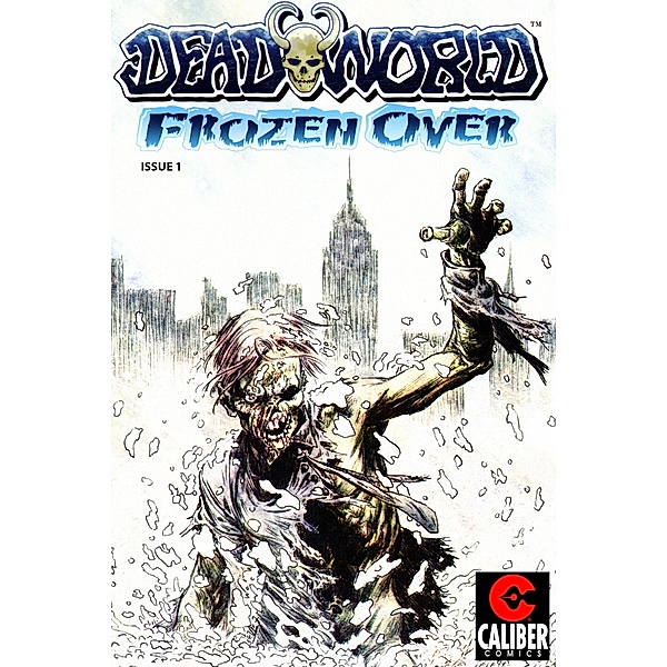Deadworld: Frozen Over Vol.1 #1 / Deadworld: Frozen Over, Mike Raicht