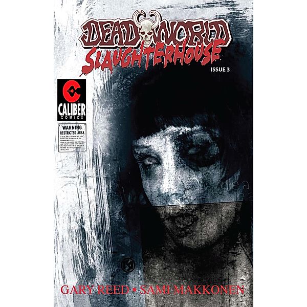 Deadworld: Slaughterhouse Vol.1 #3 / Deadworld: Slaughterhouse, Gary Reed