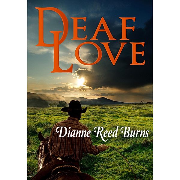 Deaf Love (Finding Love, #1) / Finding Love, Dianne Reed Burns