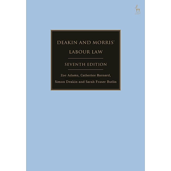 Deakin and Morris' Labour Law, Zoe Adams, Catherine Barnard, Simon Deakin, Sarah Fraser Butlin