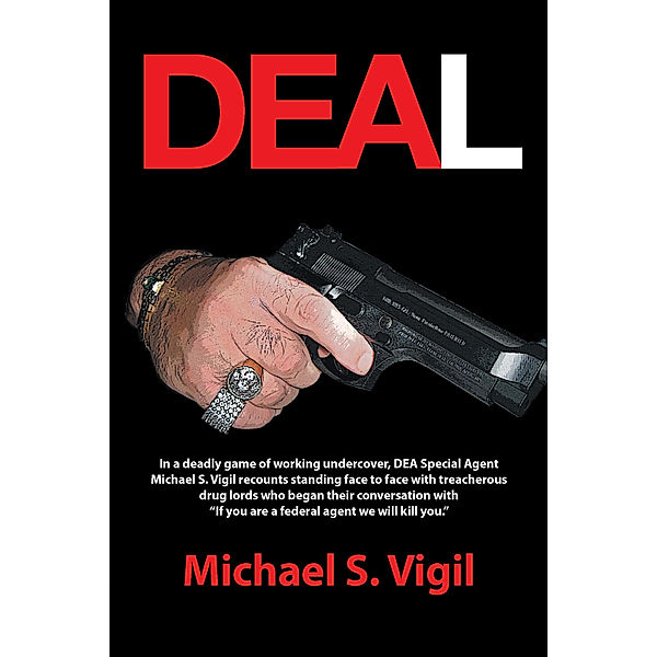 Deal, Michael S. Vigil