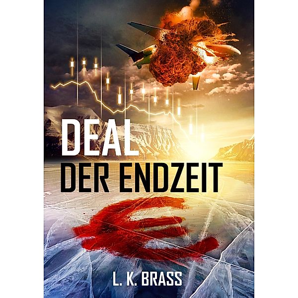 Deal der Endzeit, L. K. Brass