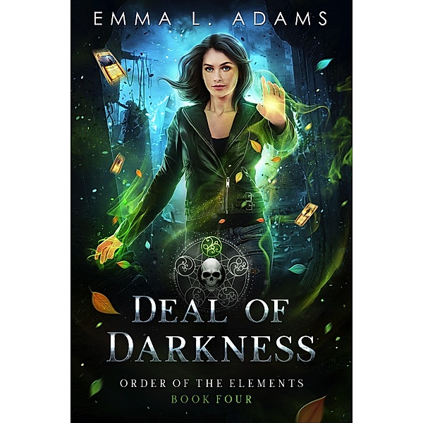 Deal of Darkness (Order of the Elements, #4) / Order of the Elements, Emma L. Adams