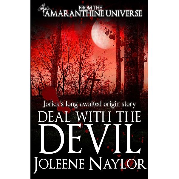 Deal with the Devil (Amaranthine Extras, #1) / Amaranthine Extras, Joleene Naylor