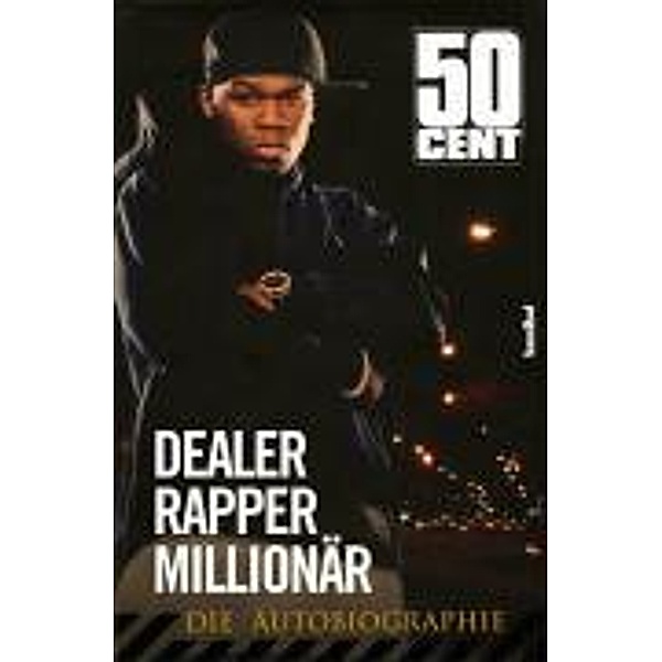 Dealer, Rapper, Millionär, 50 Cent