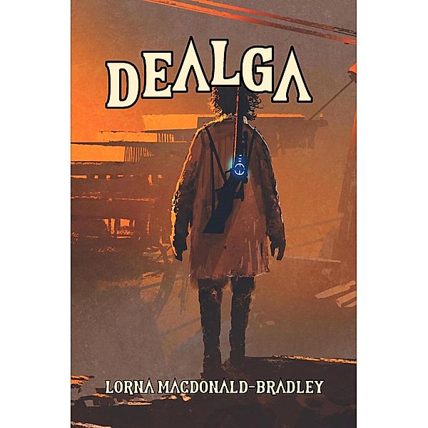 Dealga / Dealga, Lorna MacDonald-Bradley