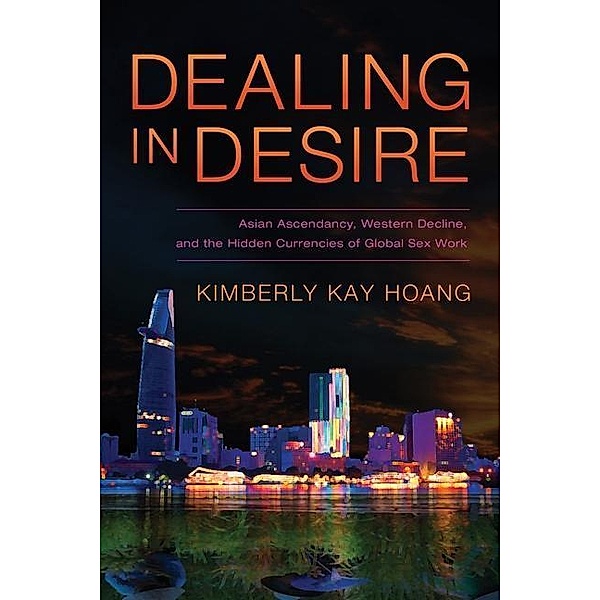 Dealing in Desire, Kimberly Kay Hoang