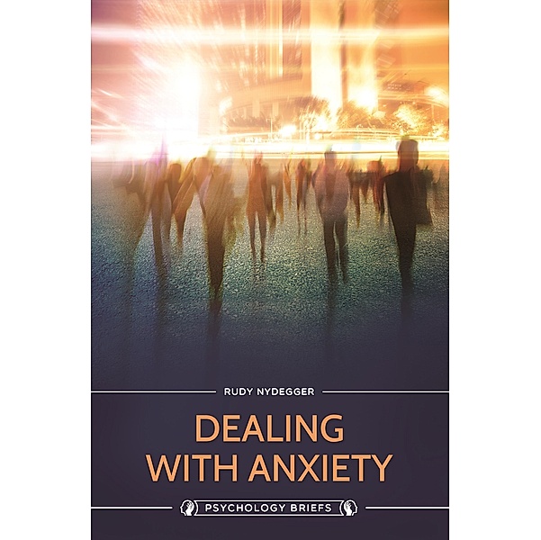 Dealing with Anxiety, Rudy Nydegger