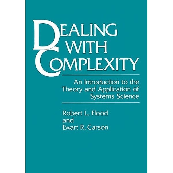 Dealing with Complexity, Robert L. Flood