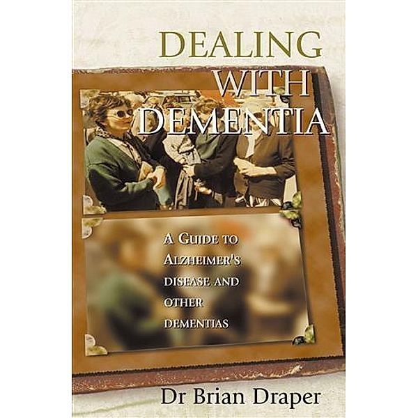 Dealing With Dementia, Brian Draper