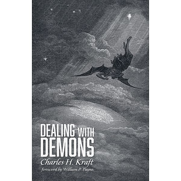 Dealing with Demons, Charles H. Kraft